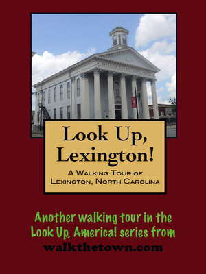 cover image of A Walking Tour of Lexington, North Carolina